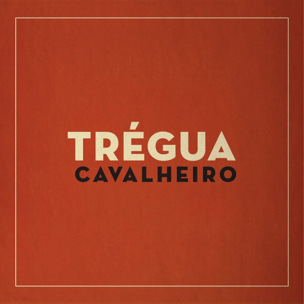 Cavalheiro - Trégua - CD