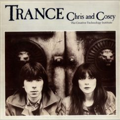 Chris & Cosey - Trance - LP
