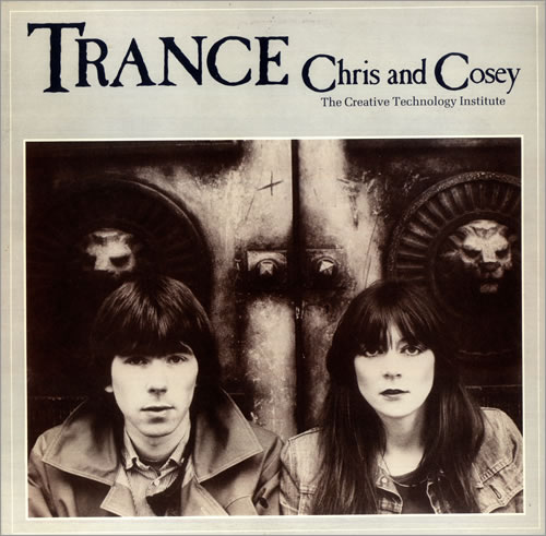 Chris & Cosey - Trance - LP