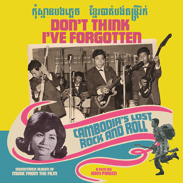V/A - Don’t Think I’ve Forgotten: Cambodia’s Lost Rock and Roll - CD