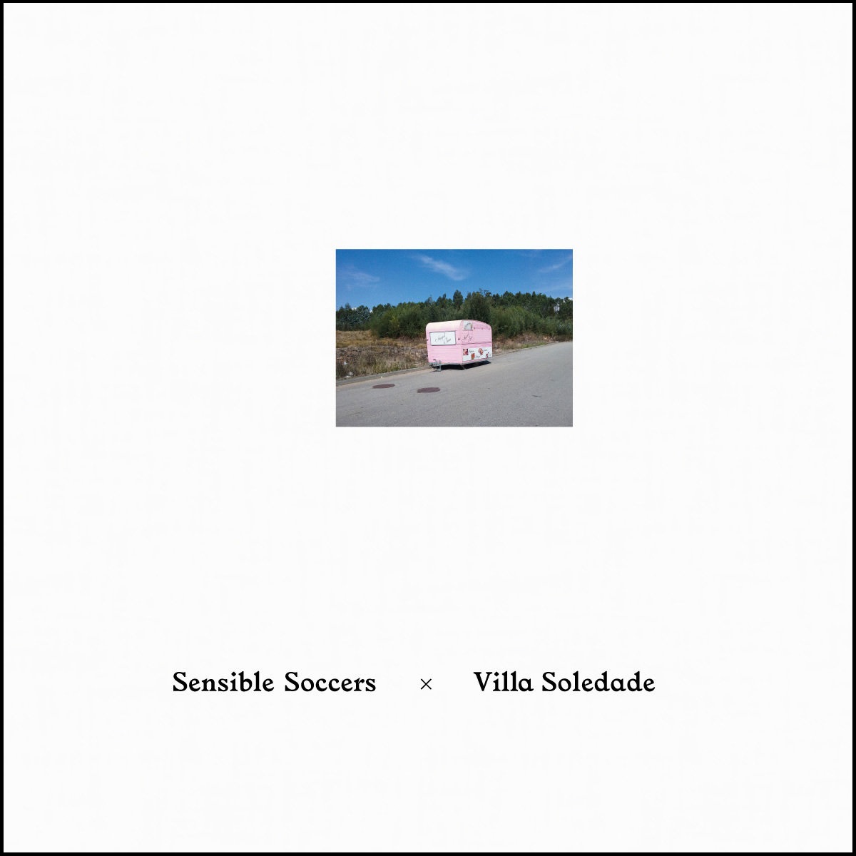 Sensible Soccers - Villa Soledade - LP