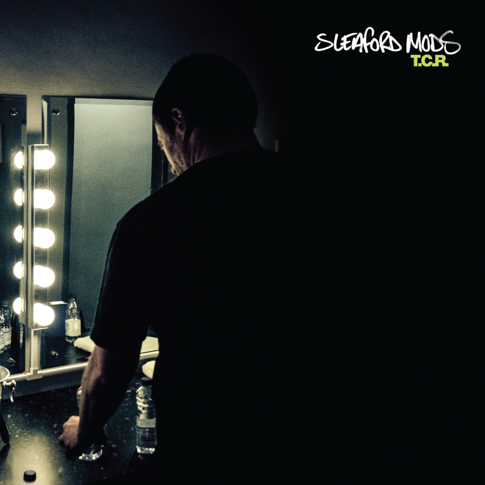 Sleaford Mods - T.C.R. - EP
