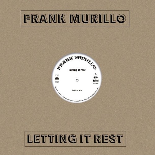Frank Murillo - Letting It Rest -12"