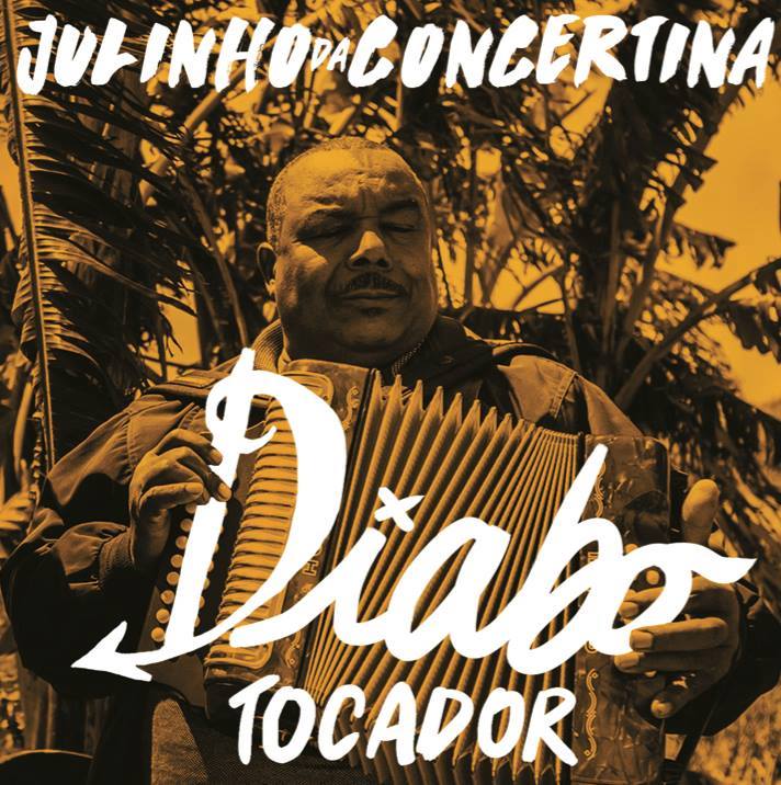 Julinho Da Concertina - Diabo Tocador - LP