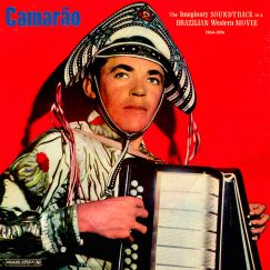 Camarão - The Imaginary Soundtrack To A Brazilian Western Movie - LP
