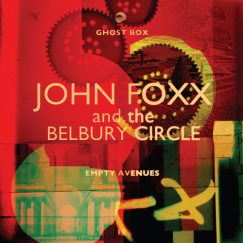 John Foxx and The Belbury Circle - Empty Avenues - 10"