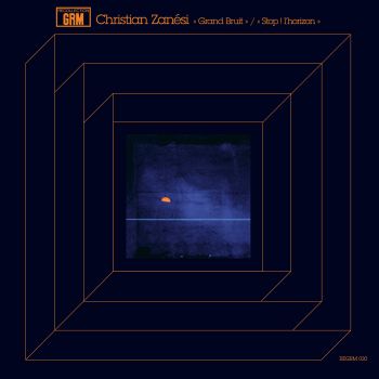 Christian Zanési - Grand Bruit / Stop! L'Horizon - LP