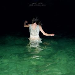 Jonny Nash - Make A Wilderness - LP