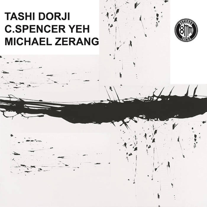Tashi Dorji, C. Spencer Yeh, Michael Zerang - S/T - LP