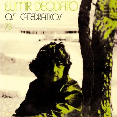 Eumir Deodato - Os Catedráticos 73 - LP