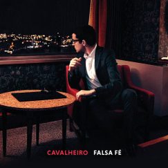 Cavalheiro - Falsa Fé - CD