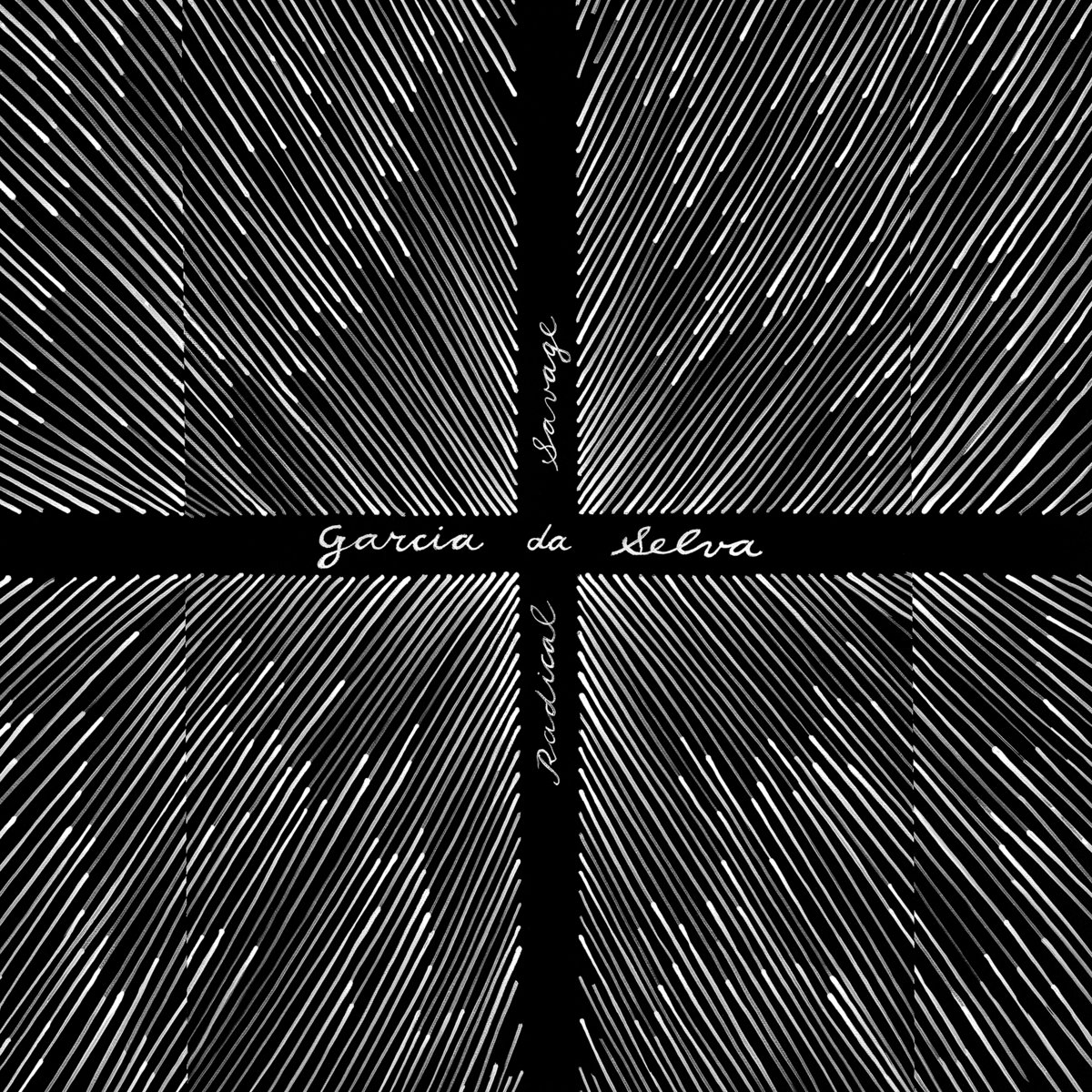 Garcia Da Selva - Radical Savage - LP