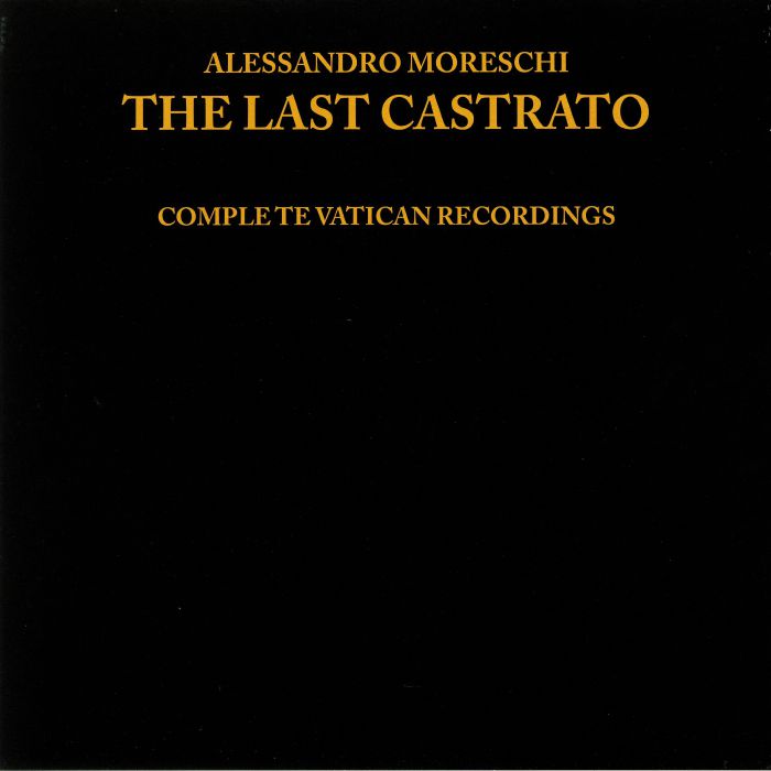 Alessandro Moreschi - The Last Castrato - LP
