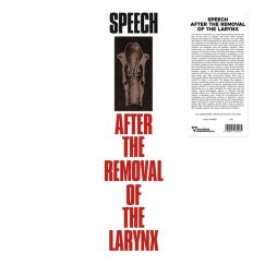 V/A - Speech After The Removal Of The Larynx - LP