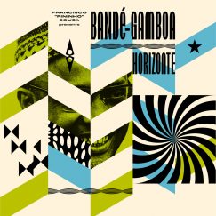 Bandé-Gamboa - Horizonte Revamping Rare Gems from Cabo Verde and Guiné​-​Bissau - CD
