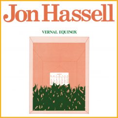 Jon Hassell - Vernal Equinox - LP