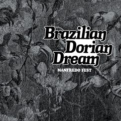 Manfredo Fest - Brazilian Dorian Dream - LP