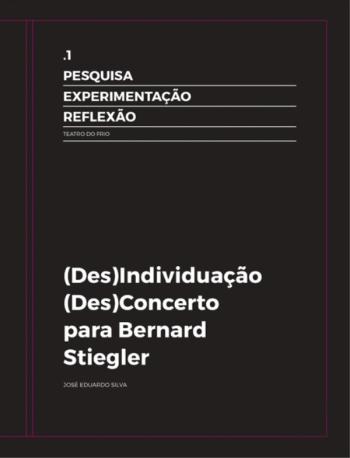 José Eduardo Silva - (Des)Individuação - (Des)Concerto Para Bernard Stiegler - Book