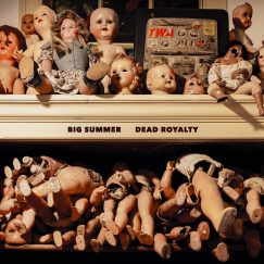 Big Summer - Dead Royalty - K7