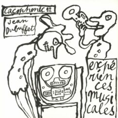 Jean Dubuffet - Expériences Musicales - LP