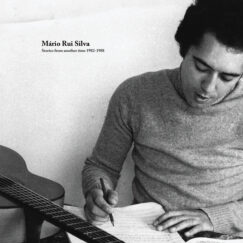 Mário Rui Silva - Stories From Another Time 1982-1988 - 2LP