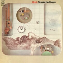 Thelonious Monk - Straight, No Chaser - LP