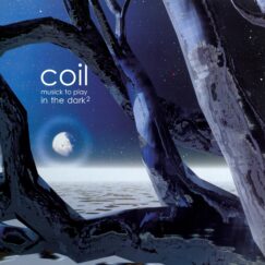 Coil - Musick To Play In The Dark² - LP (Orange Clear)