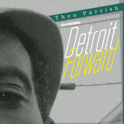 Theo Parrish - DJ-Kicks (Detroit Forward) - 3LP