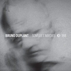 Bruno Duplant - Sombres Miroirs - CD