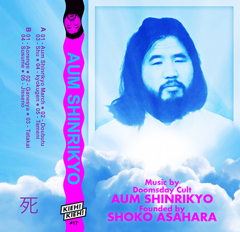 Aum Shinrikyo - Music By Doomsday Cult Aum Shinrikyo Founded By Shoko Asahara - K7