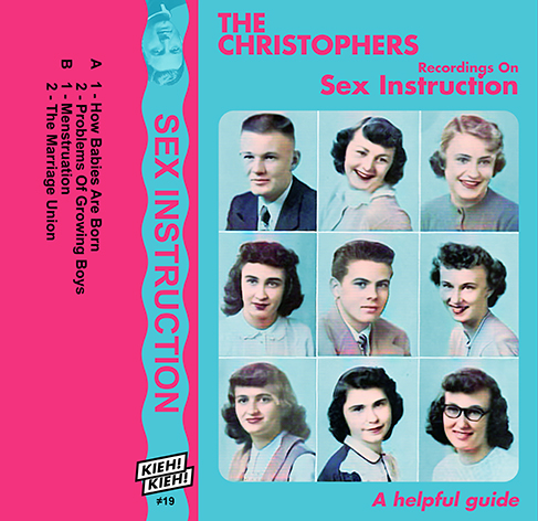 The Christophers - Recordings On Sex Instruction - K7