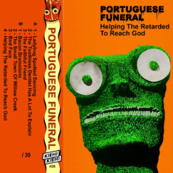 Portuguese Funeral - Helping The Retarded To Reach God - K7+Artwork