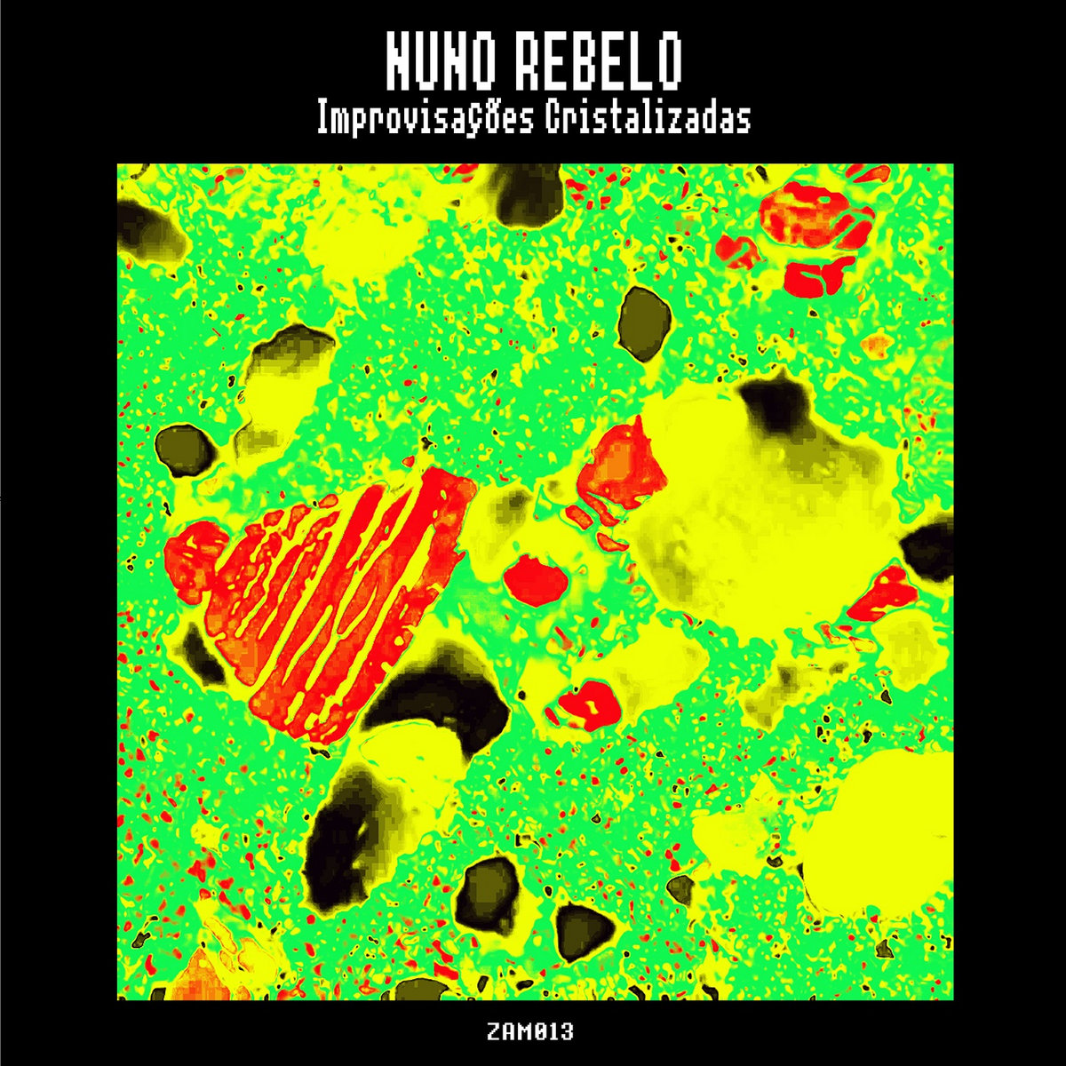 Nuno Rebelo - Improvisações Cristalizadas - CD