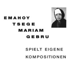 Emahoy Tsege Mariam Gebru - Spielt Eigene Kompositionen - LP