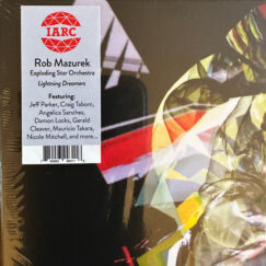 Rob Mazurek - Exploding Star Orchestra - Lightning Dreamers - CD