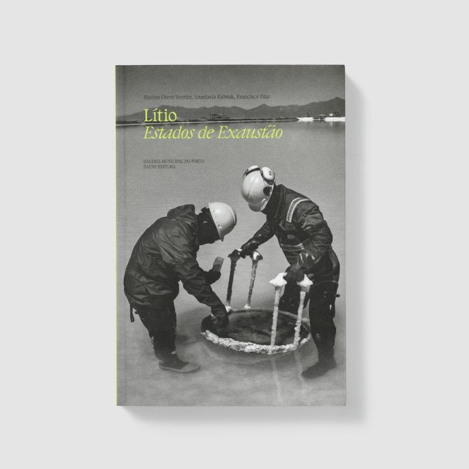 Marina Otero Verzier, Anastasia Kubrak, Francisco Díaz - Lítio - Estados de Exaustão - Book (Livro)