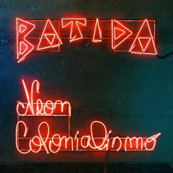 Batida - Neon Colonialismo - LP