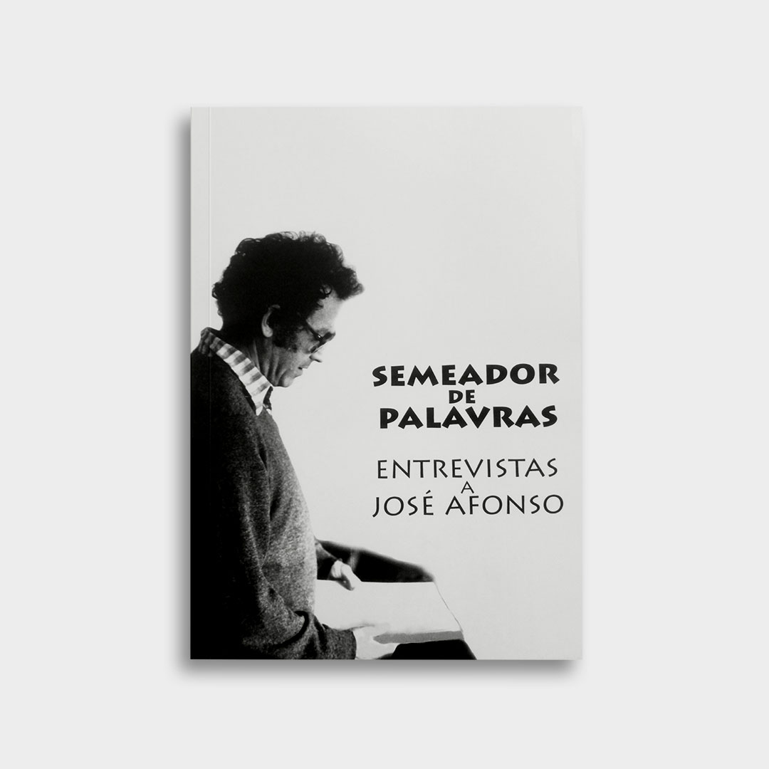 Semeador De Palavras - Entrevistas A José Afonso - Livro (Book)