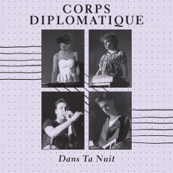 Corps Diplomatique - Dans Ta Nuit - LP
