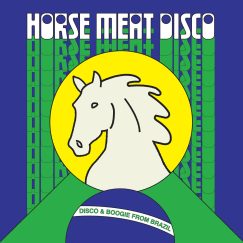 V/A - Horse Meat Disco Presents Disco & Boogie from Brazil Vol.1 - CD