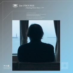 Jim O'Rourke - Shutting Down Here - LP