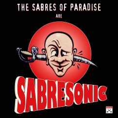 The Sabres Of Paradise - Sabresonic - 2LP