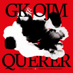 Guillermo Klein & Orquestra Jazz de Matosinhos - Querer - CD