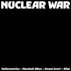 Heliocentrics, Marshall Allen, Knoel Scott, Bilal - Nuclear War - 12" (Orange)