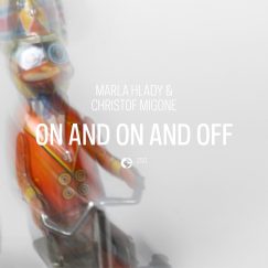 Marla Hlady & Christof Migone - On And On And Off - CD