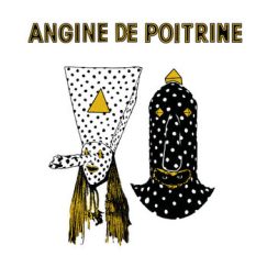 Angine De Poitrine - Vol.1 - LP
